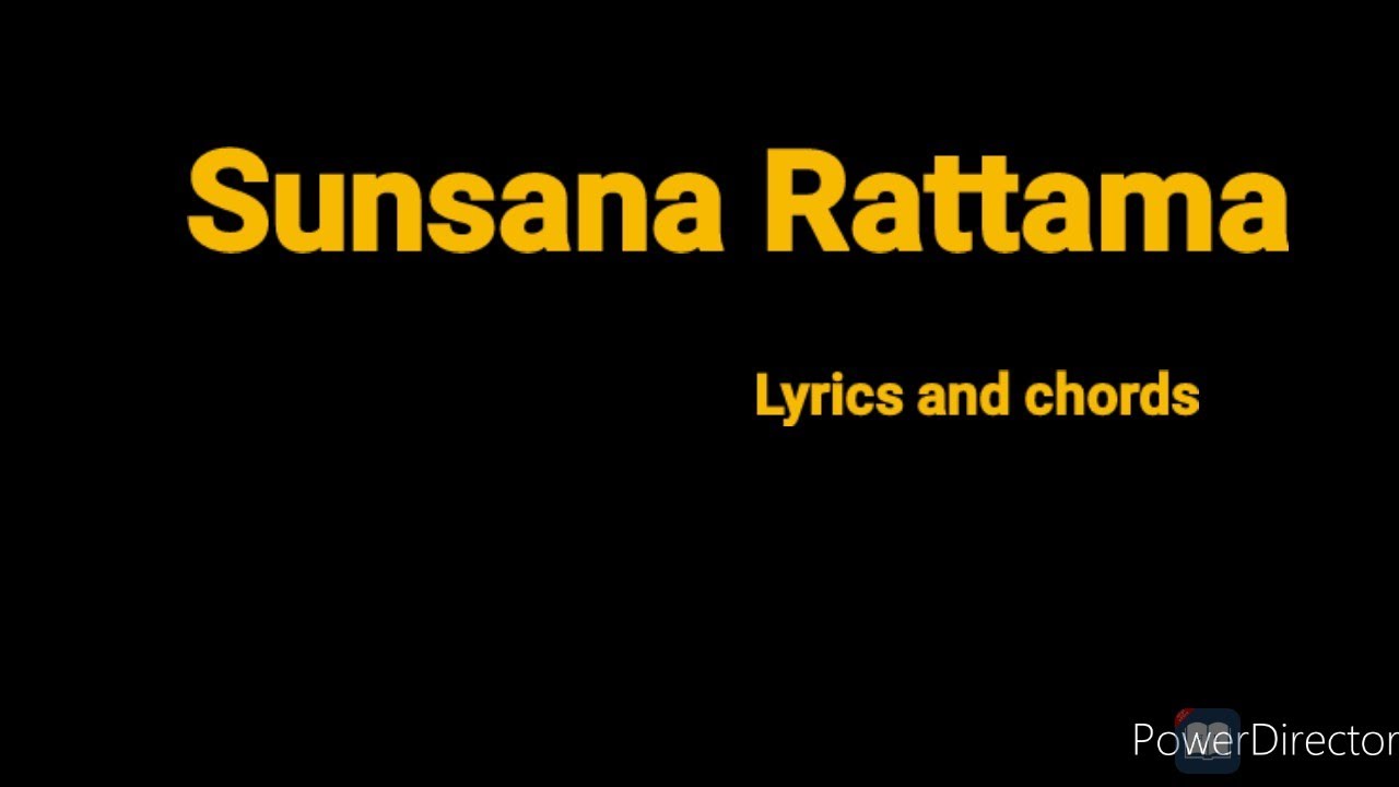 Sunsana Ratama Lyrics and Chords - YouTube