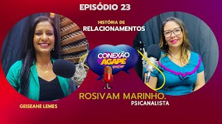 Episódio 23 com Rosivam Marinho | Psicanalista