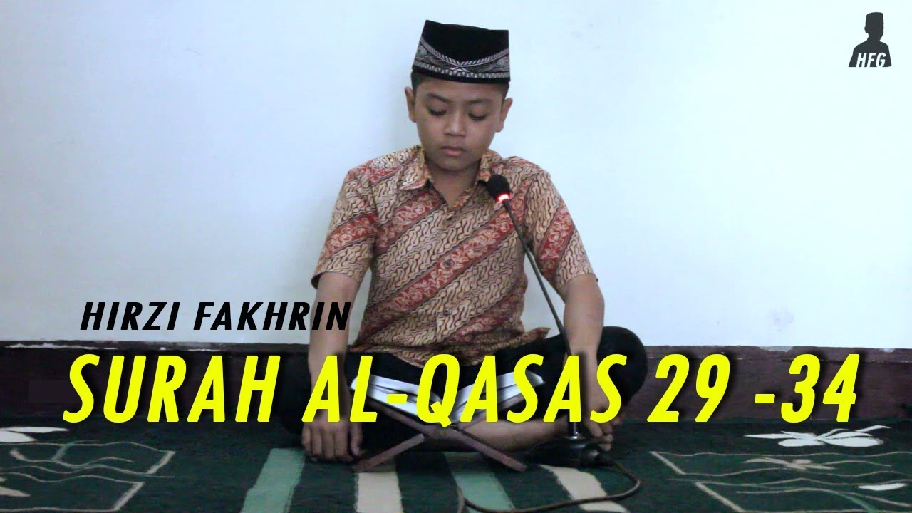 Hirzi Fakhrin - Surah Al-Qasas ayat 29 - 34 - YouTube