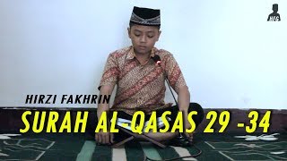 Hirzi Fakhrin - Surah Al-Qasas ayat 29 - 34