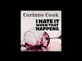 Corinne cook  i hate it when that happens lyric