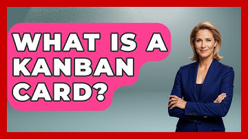 What Is A Kanban Card? - The Personal Growth Path