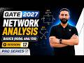 GATE 2027 Network Analysis basics | Nodal Analysis | Pro Series Session 12 | Aditya Kanwal Sir