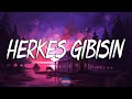 Semicenk ╸Herkes Gibisin (Sözleri/Lyrics)