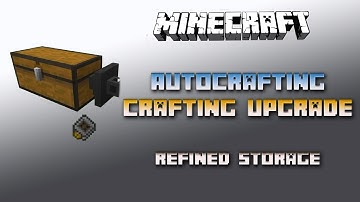 Autocraftíng Crafting Upgrade 💎 Refined Storage Tutorial 💎 Deutsch / German