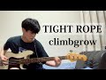 TIGHT ROPE ーclimbgrow Bass