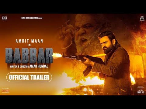BABBAR(official trailer) AMRIT MAAN | YOGRAJ SINGH | AMAR HUNDAL | Rel On 18th March 2022 Movie