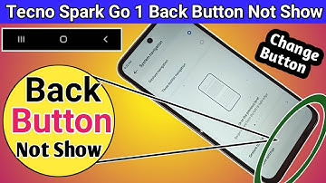 Tecno spark go 1 back button not show