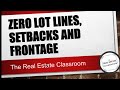 Setback, Frontage and Zero Lot Lines | Real Estate Exam Prep