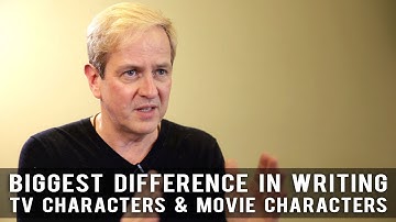 Biggest Difference In Writing Television Characters And Movie Characters by Peter Russell