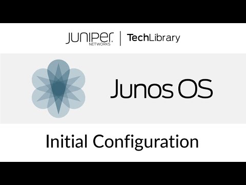 Junos OS Initial Configuration