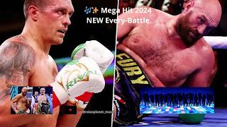 Tyson Fury and Alexander Usyk(Mega Hits 2024 NEW🌍🎵Every-Battle)