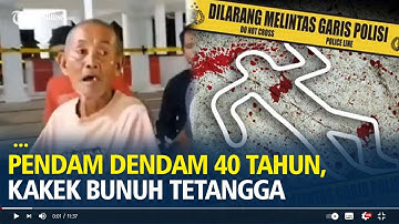 Dendam 40 Tahun, Kakek Bunuh Tetangga Gegara Cemburu Miliki Hubungan dengan Istri