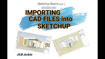 Importing CAD Files into SketchUp