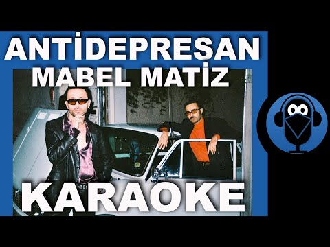 Antidepresan - Mabel Matiz - Mert Demir / ( Karaoke )  / Sözleri  / COVER