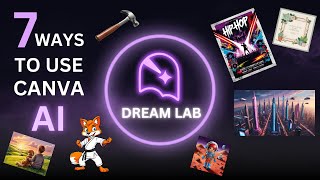 7 Mind Blowing Ways To Master Canva AI Dream Lab!