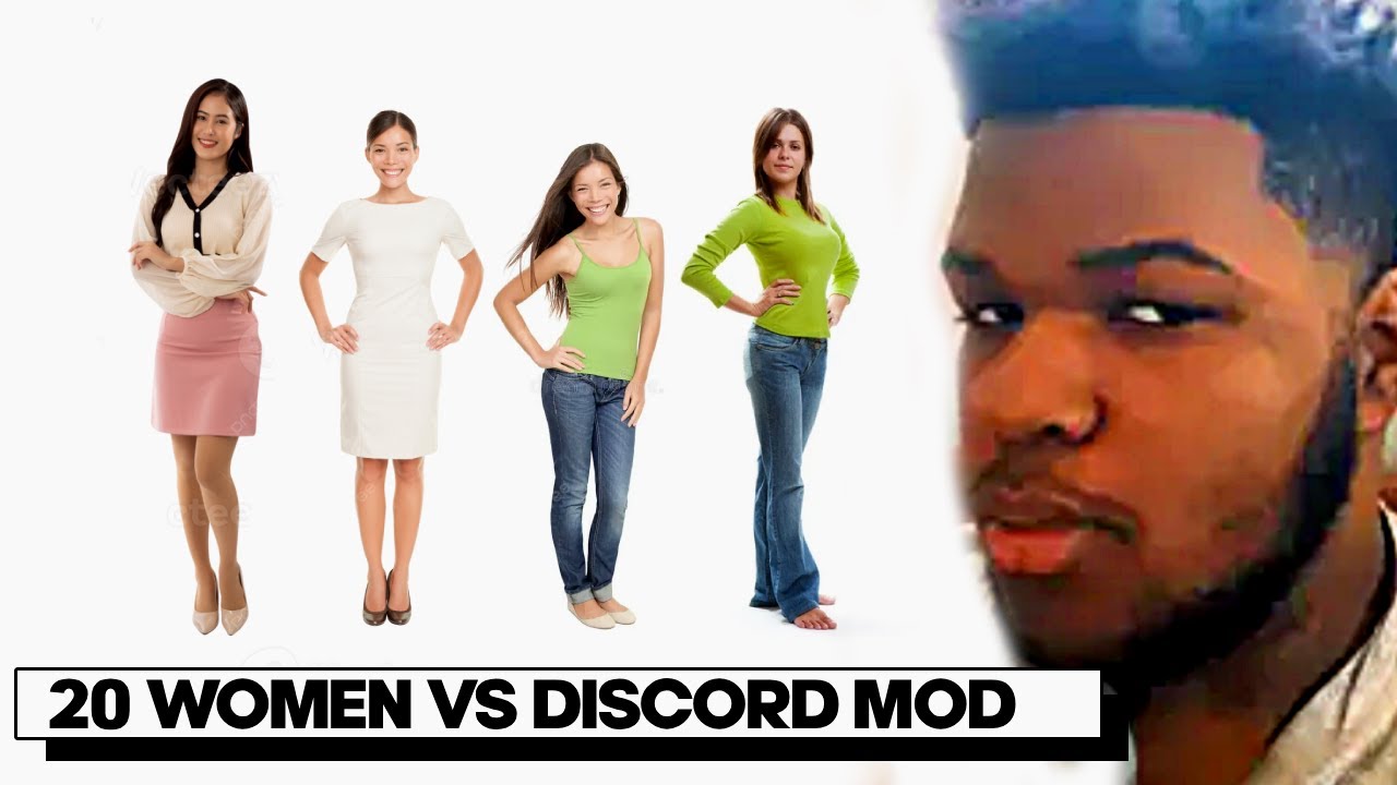 20 WOMEN VS MY DISCORD MOD...he just made history