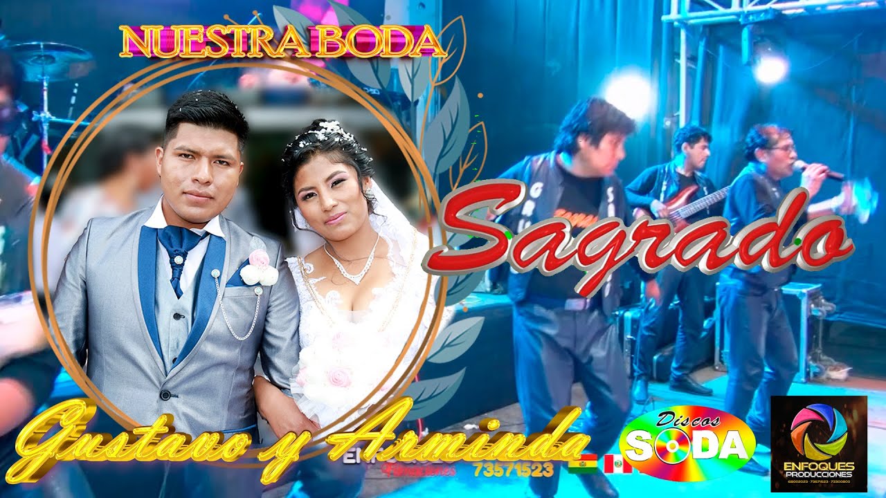 Sagrado en vivo Boda de Gustavo y Arminda Cochabamba - Bolivia