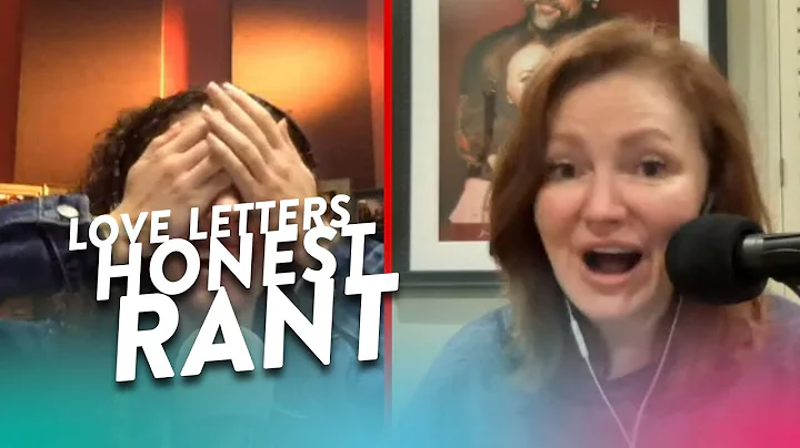 Love Letters Honest Rant