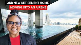 Our New Retirement Home In Bangkok, Thailand: Moving Into an AirBnb