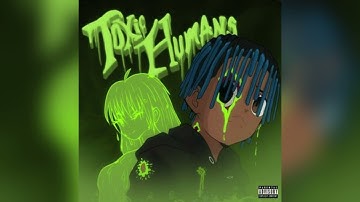 Juice WRLD - Toxic Humans (Perfectly Remastered with snippets included)