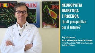 Neuropatia diabetica e ricerca. Quali prospettive per il futuro?