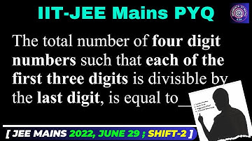 The total number of four digit numbers such that each of the first three digits is divisible b | PnC