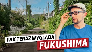 SKAŻONE obszary Fukushimy - Fukushima vlog