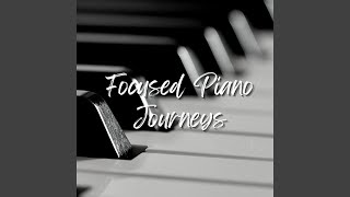 Piano Presence: Melodic Journey to Concentration