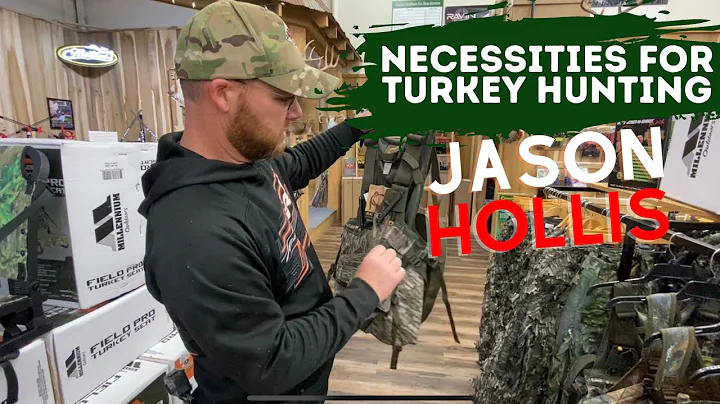 TURKEY HUNTING ESSENTIALS: w/ JASON HOLLIS