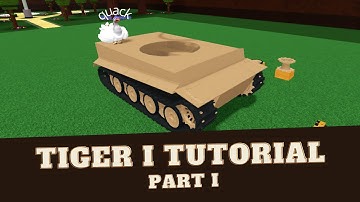 Detailed Tiger I Tank Tutorial (Part 1) | Build A Boat For Treasure - Roblox
