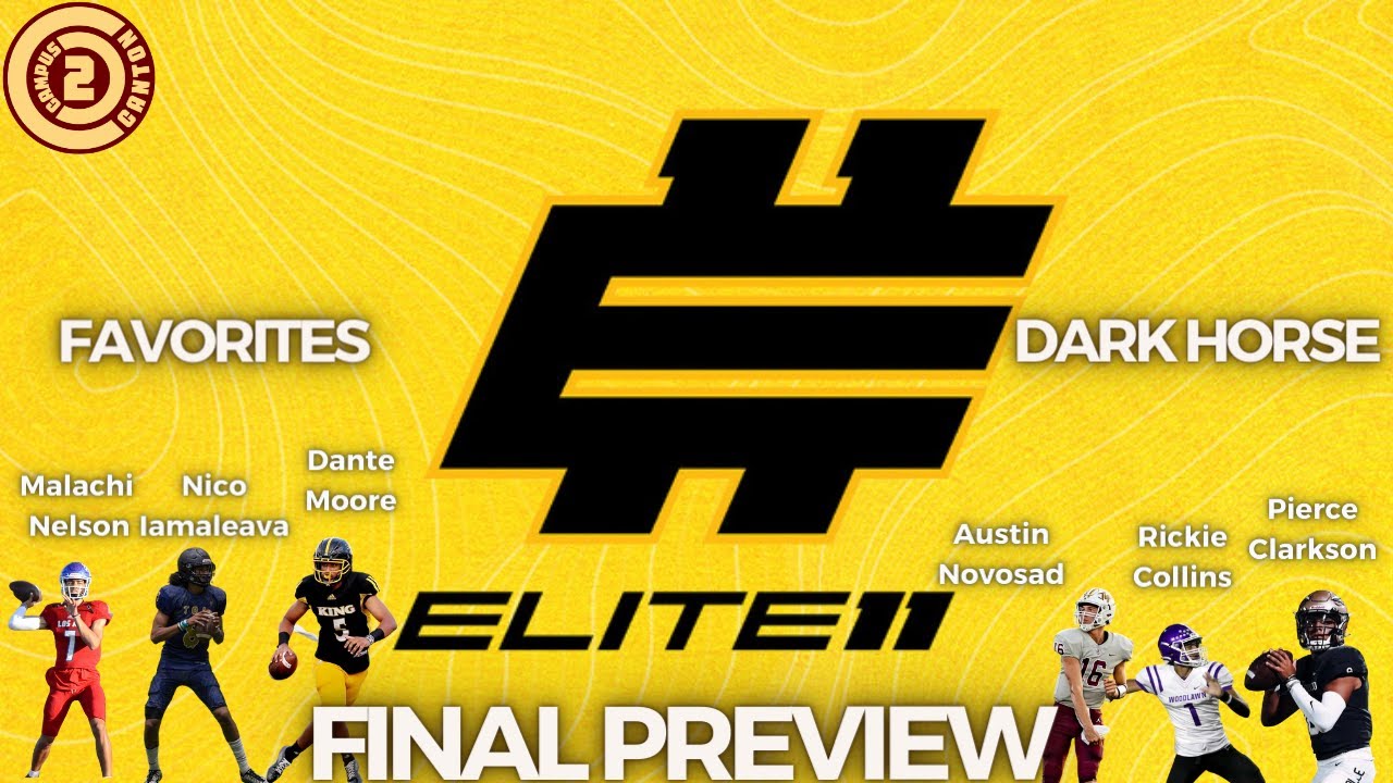 Elite 11 Final Preview YouTube