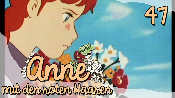 Anne mit den roten Haaren - Folge 47 - Ein großer Verlust