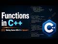 Functions In C++ | Making Games with C++ Video - 09