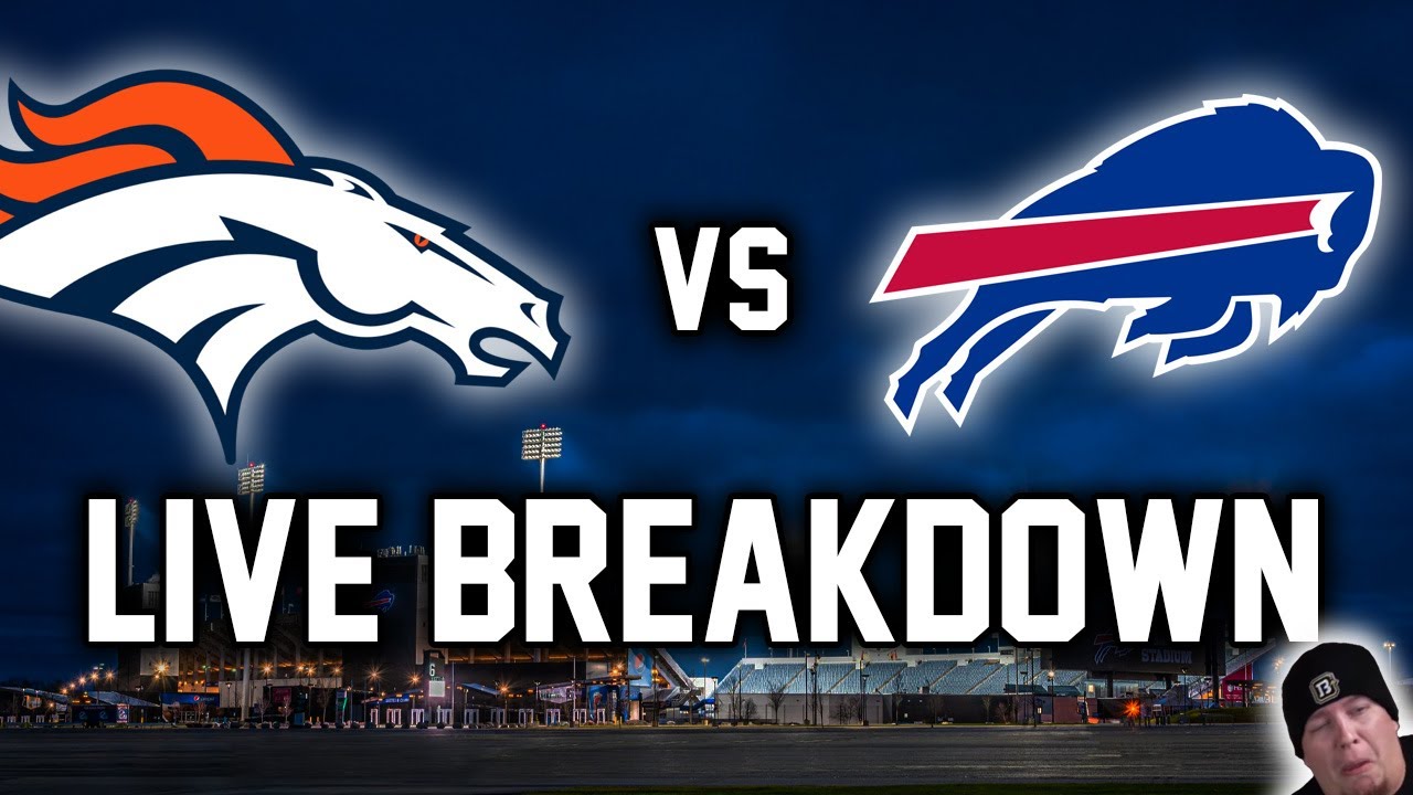 Broncos vs Bills Live Breakdown Stream YouTube
