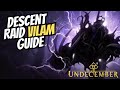 Undecember | Vilam Descent Guide