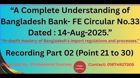 A Complete Understanding of B. Bank- FE Circular No.33 Dated : 14-Aug-25_Part 02 (Point 20 to 30)