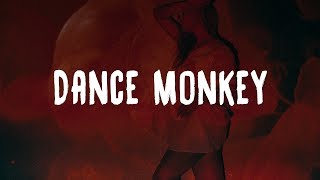 Tones And I - Dance Monkey (Lyrics)