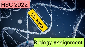 5th Week Biology  Assignment class 11 || HSC 2022 Biology  Assignment ||