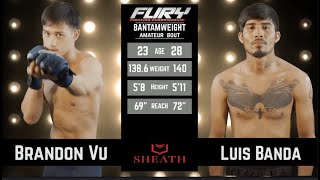 Fury AS 53 Brandon Vu vs Luis Banda