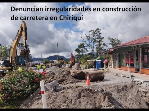 Denuncian irregularidades en construcción de carretera Concepción-Volcán en Chiriquí