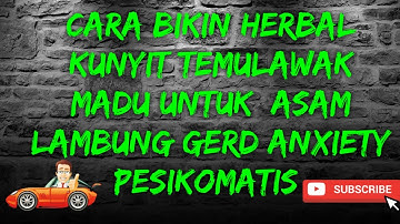 CARA BIKIN HERBAL KUNYIT TEMULAWAK UNTUK PENDERITA ASAM LAMBUNG GERD ANXIETY PESIKOMATIS  MAAG