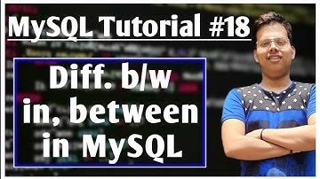 IN and BETWEEN Operator in SQL #18 | Difference between IN and BETWEEN in MySQL |#mysql #in #between