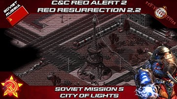 C&C YR Red Resurrection 2.2 - Soviet Mission 5, City Of Lights [Red Alert 2]