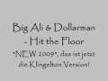 Big Ali feat. Dollarman - Hit the Floor *NEW 2009*