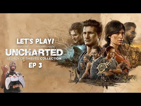 Let's Play! - Uncharted 4: A Thief's End (LoTC) [EP 3] | First Playthrough