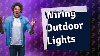 Can outdoor lights be wired to a plug?