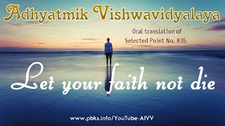 835 Let your faith not die vcd2312 #aivv @A1SPIRITUALUNIVERSITY