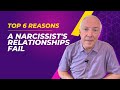 Top 6 Reasons A Narcissist&#39;s Relationships Fail