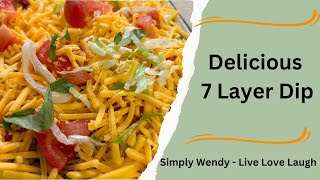 Delicious 7 Layer Dip | Simple & Easy 7 Layer Dip